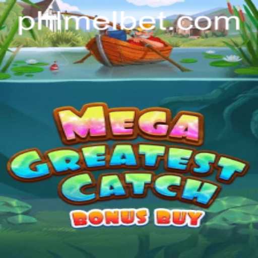 Discover the Exciting World of MegaGreatestCatchBonusBuy at MelBet Online